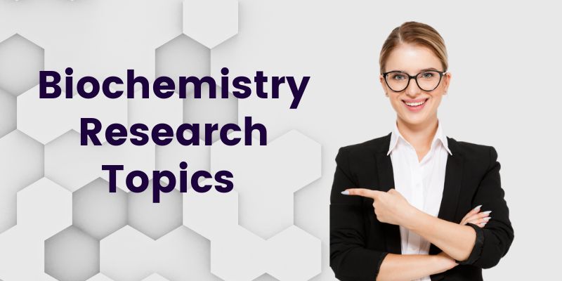 Biochemistry Research Topics