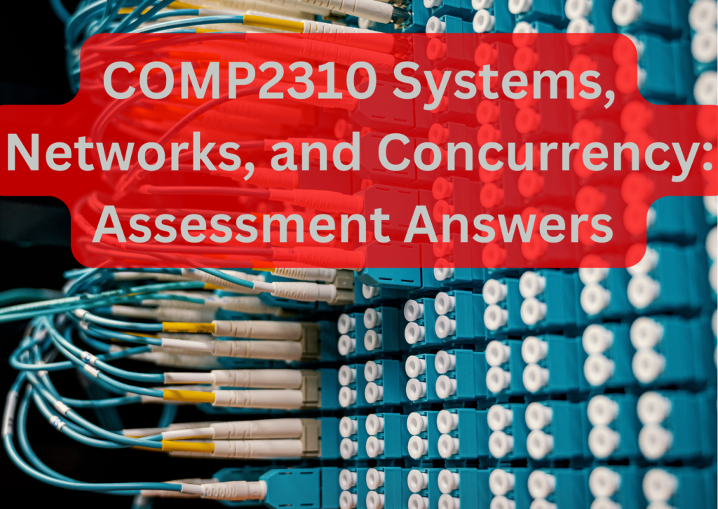 COMP2310 Assessment Answers: A Key to Unlock Academic Success